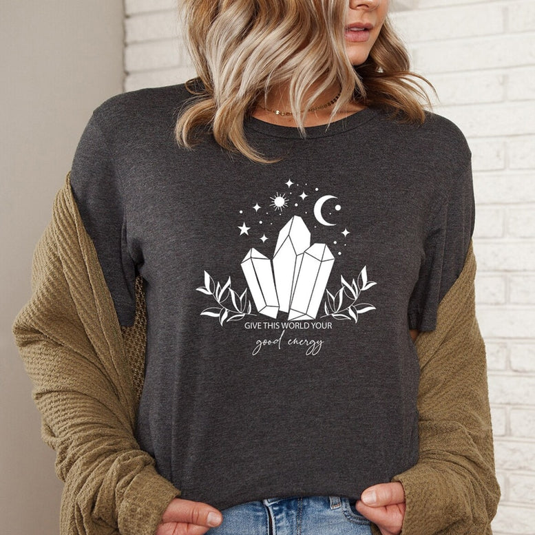 Give This World Your Good Energy T-shirt