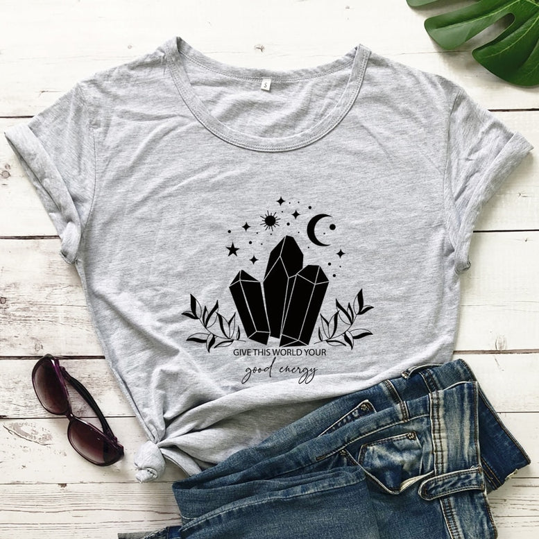 Give This World Your Good Energy T-shirt