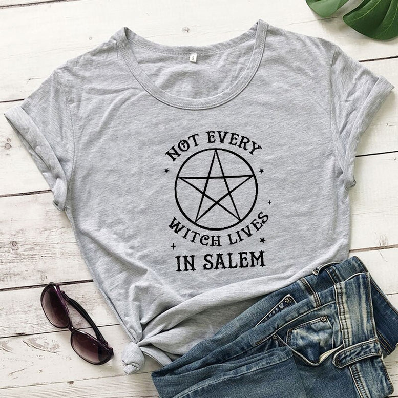 Not Every Witch Lives In Salem T-shirt