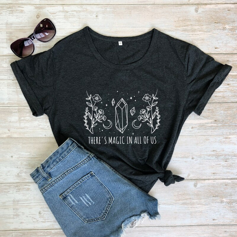 There's Magic In All Of Us T-shirt